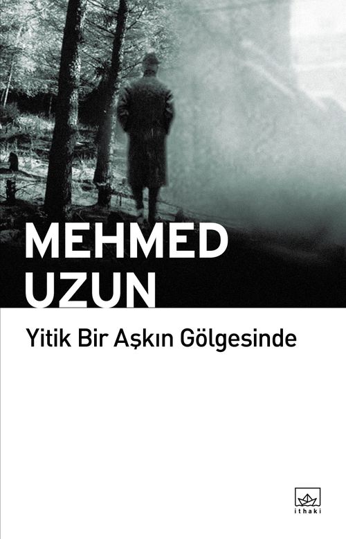 Yitik Bir Aşkın Gölgesinde