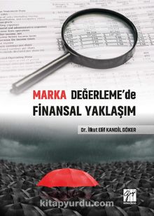 Marka Değerleme'de Finansal Yaklaşım - Dr. İlkut Elif Kandil Göker
