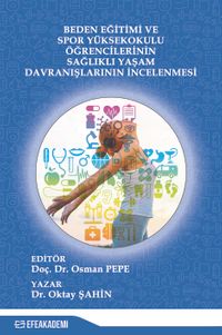 Beden Eğitimi ve Spor Yüksekokulu Öğrencilerinin Sağlıklı Yaşam Davranışlarının İncelenmesi