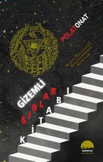 Gizemli Sırlar Kitabı & Hayat Yolculuğu Serüveninden Şifreler