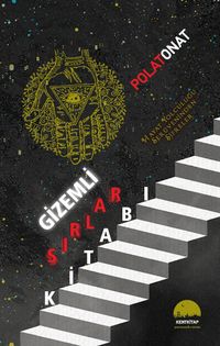 Gizemli Sırlar Kitabı & Hayat Yolculuğu Serüveninden Şifreler