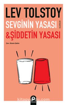 Sevginin Yasası & Şiddetin Yasası - Lev N. Tolstoy
