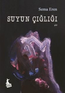 Suyun Çığlığı