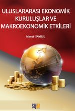 Uluslararası Ekonomik Kuruluşlar  Ve Makroekonomik Etkileri