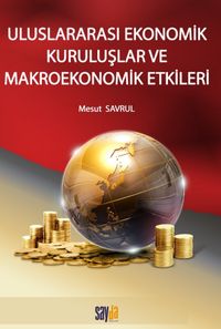 Uluslararası Ekonomik Kuruluşlar  Ve Makroekonomik Etkileri