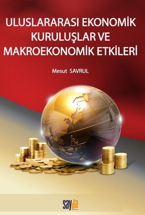 Uluslararası Ekonomik Kuruluşlar  Ve Makroekonomik Etkileri