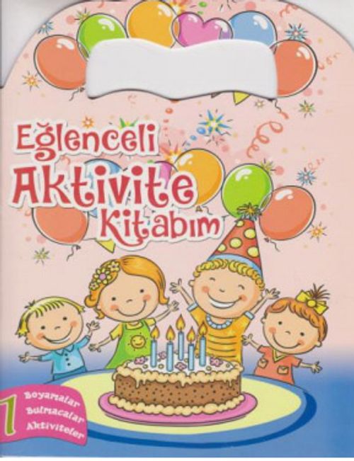 Eğlenceli Aktivite Kitabım - 1 Pembe