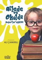 Ailede ve Okulda Değerler Eğitimi