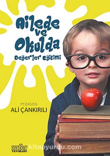 Ailede ve Okulda Değerler Eğitimi - Pedagog Ali Çankırılı