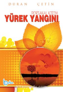 Yürek Yangını & Portakal Kızım - Duran Çetin