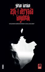 Aşk-ı Deryada Boğulmak