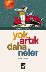 Yok Artık Daha  Neler