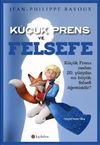 K&uuml;&ccedil;&uuml;k Prens ve Felsefe