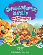 Ormanların Kralı - Aktivitelerle Masallar
