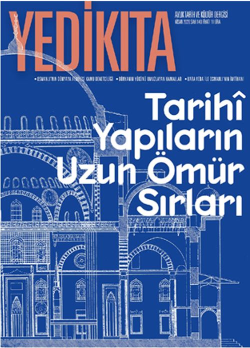 Yedikıta Aylık Tarih İlim ve Kültür Dergisi Sayı:140 Nisan 2020