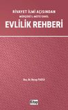 Rivayet İlimi A&ccedil;ısından M&uuml;rşid&uuml;'l-M&uuml;te'ehhil Evlilik Rehberi