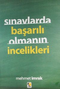 Sınavlarda Başarılı Olmanın İncelikleri