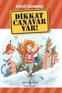 Dikkat Canavar Var! 