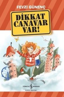 Dikkat Canavar Var! 