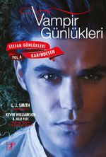 Vampir Günlükleri & Stefan Günlükleri Vol. 4 Karındeşen