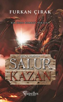 Salur Kazan & Dede Korkut Hikayesi