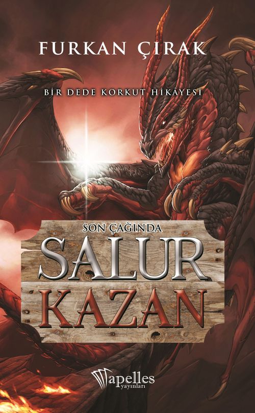 Salur Kazan & Dede Korkut Hikayesi
