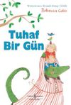 Tuhaf Bir G&uuml;n
