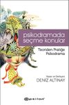 Psikodramada Se&ccedil;me Konular & Teoriden Pratiğe Psikodrama