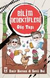 G&uuml;&ccedil; Taşı / Bilim Dedektifleri