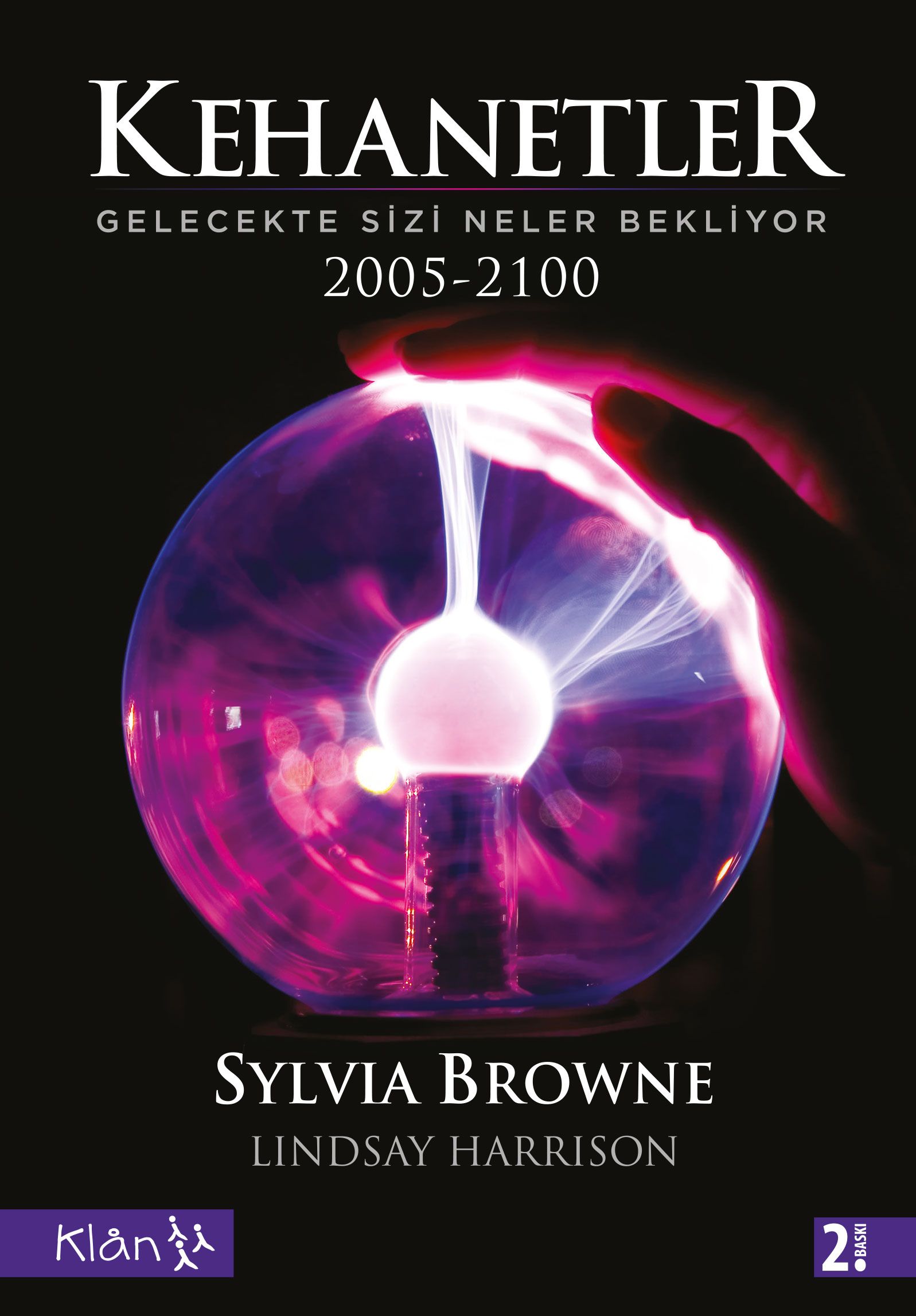 Kehanetler - Gelecekte Sizi Neler Bekliyor / 2005 - 2100 (Sylvia