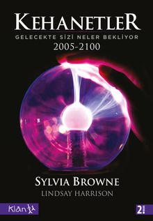 Kehanetler & Gelecekte Sizi Neler Bekliyor / 2005 - 2100