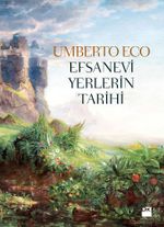Efsanevi Yerlerin Tarihi
