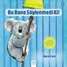 Bu Bana Söylenmedi Ki!