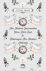 Bir Kadının Yaşamından Yirmi Dört Saat & Bilinmeyen Bir Kadının Mektubu 