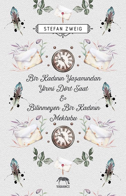 Bir Kadının Yaşamından Yirmi Dört Saat & Bilinmeyen Bir Kadının Mektubu 