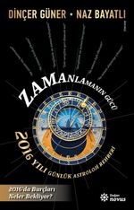 Zamanlamanın Gücü & 2016 Yılı Günlük Astroloji Rehberi