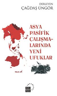 Asya-Pasifik Çalışmalarında Yeni Ufuklar