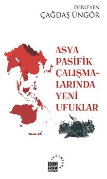 Asya-Pasifik Çalışmalarında Yeni Ufuklar - Bilinmeyen Yazar