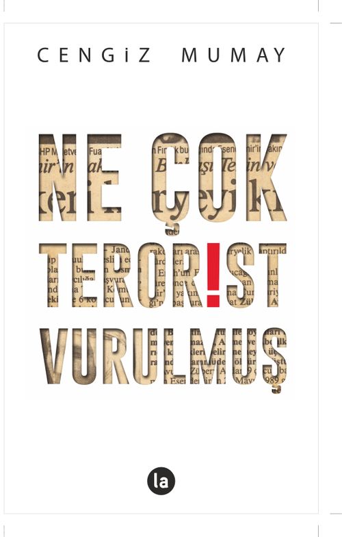 Ne Çok Terörist Vurulmuş