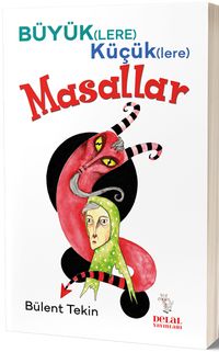 Büyük(lere) Küçük(lere) Masallar