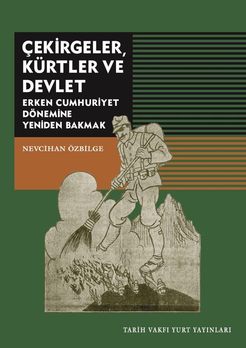 Çekirgeler, Kürtler ve Devlet & Erken Cumhuriyet Dönemine Yeniden Bakmak