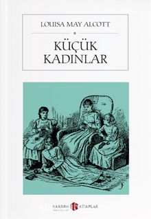 Küçük Kadınlar - Louisa May Alcott