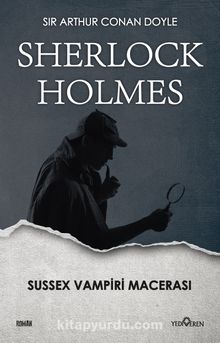 Sussex Vampiri Macerası - Sir Arthur Conan Doyle
