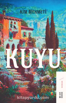 Kuyu - Kim Mehmeti