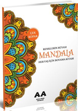 Mandala Renklerin Rüyası Her Yaş İçin Boyama Kitabı