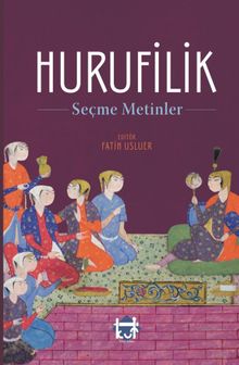 Hurufilik & Seçme Metinler