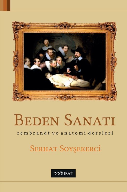 Beden Sanatı & Rembrant ve Anatomi Dersleri