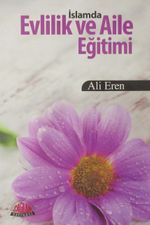 İslamda Evlilik ve Aile Eğitimi (Şamua-Ciltli)