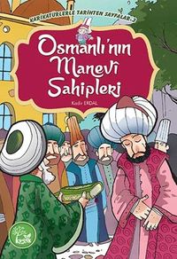 Osmanlı'nın Manevi Sahipleri / Karikatürlerle Tarihten Sayfalar 3 