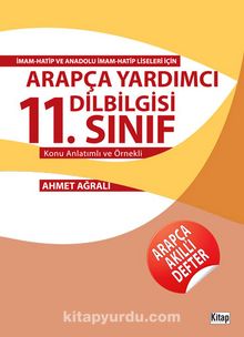 11. Sınıf Konu Anlatımlı ve Örnekli Arapça Yardımcı Dilbilgisi - Ahmet Ağralı